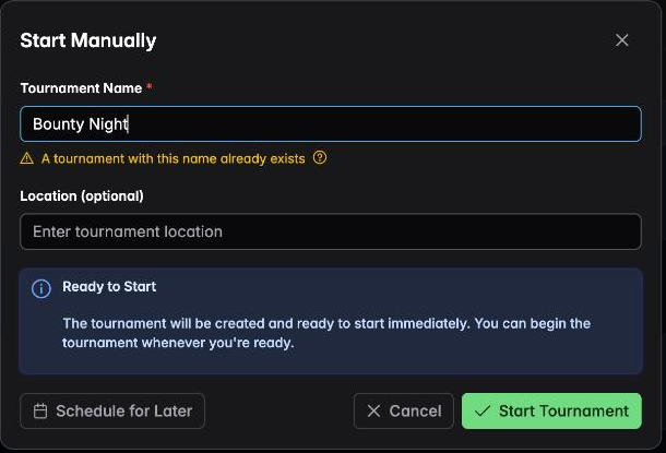 The Start Manually dialog with name, location and a Start Tournament button