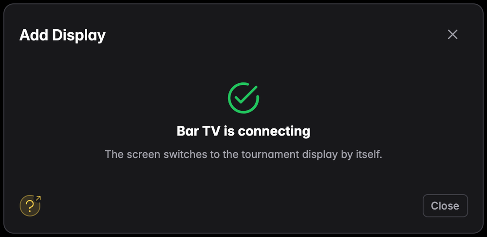 Bar TV is connecting — the screen switches to the tournament display by itself